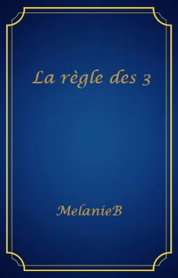 La règle des 3