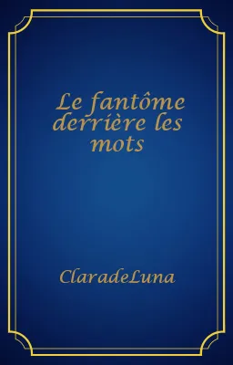 Le fantôme derrière les mots