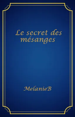 Le secret des mésanges