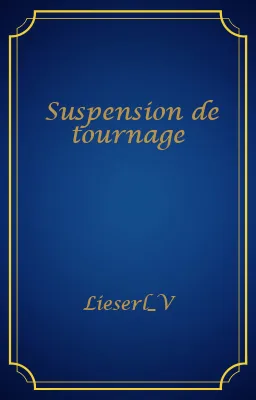 Suspension de tournage
