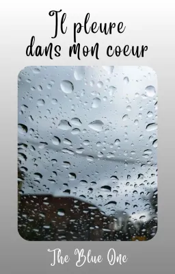 Il pleure dans mon cœur