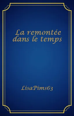 La remontée dans le temps
