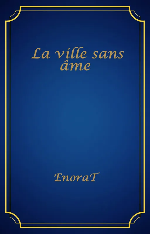 La ville sans âme