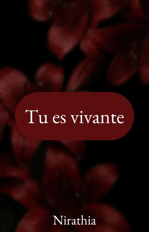 Tu es vivante
