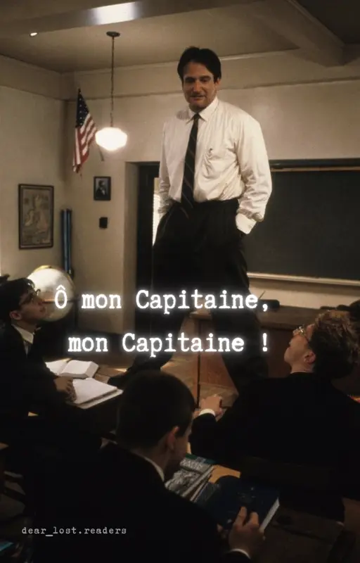 Ô mon Capitaine, mon Capitaine !