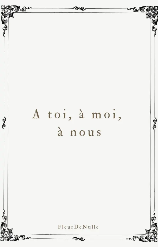 A toi, à moi, à nous