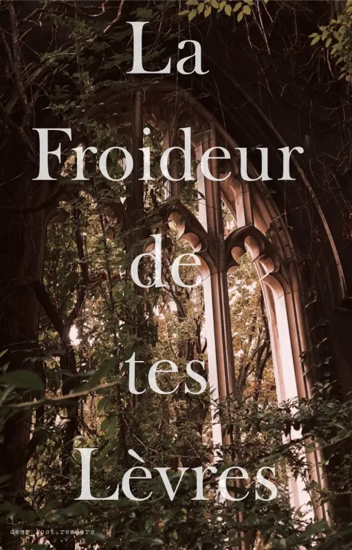 La Froideur de tes Lèvres