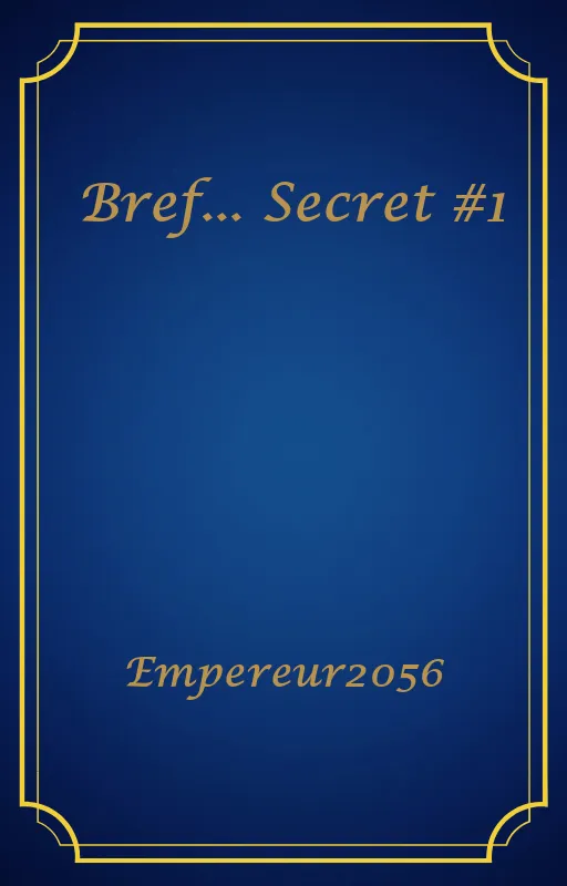 Bref... Secret #1