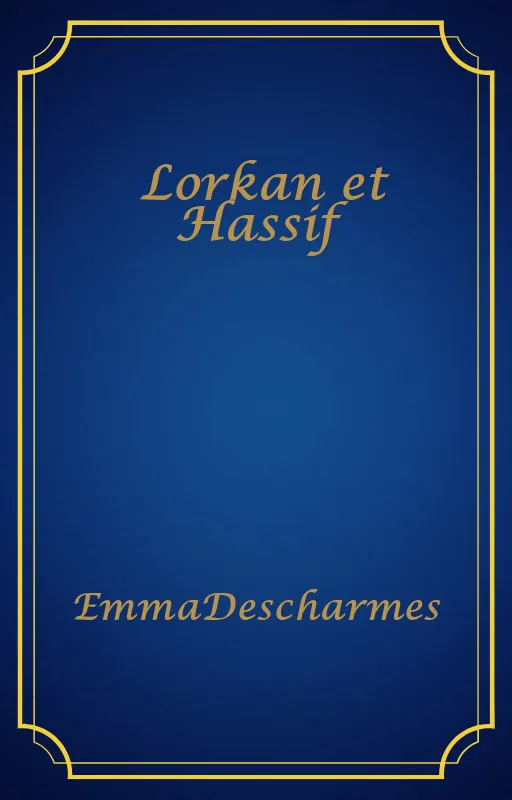 Lorkan et Hassif