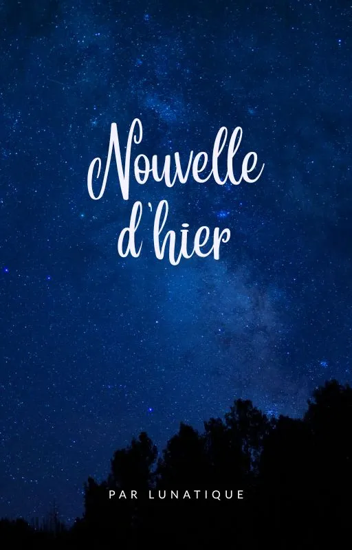 Nouvelle d'hier