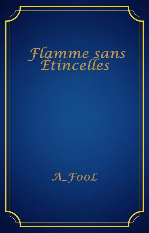 Flamme sans Étincelles