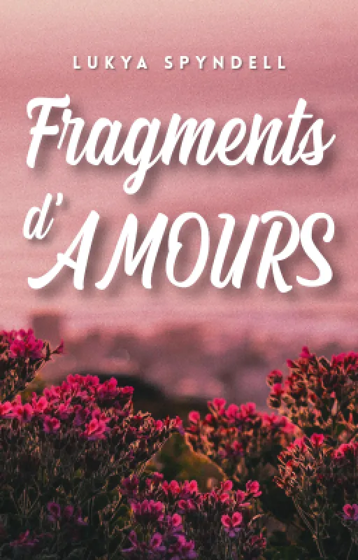 Fragments d'amours
