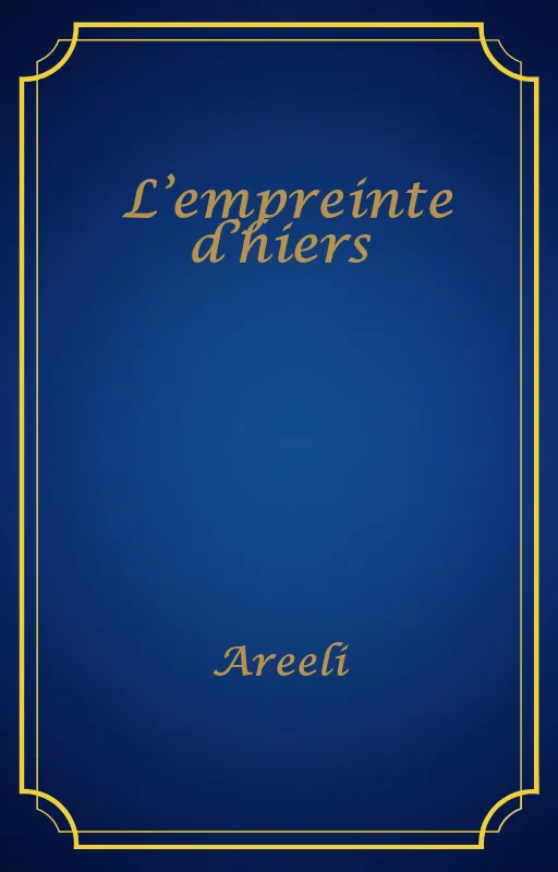 L’empreinte d’hiers