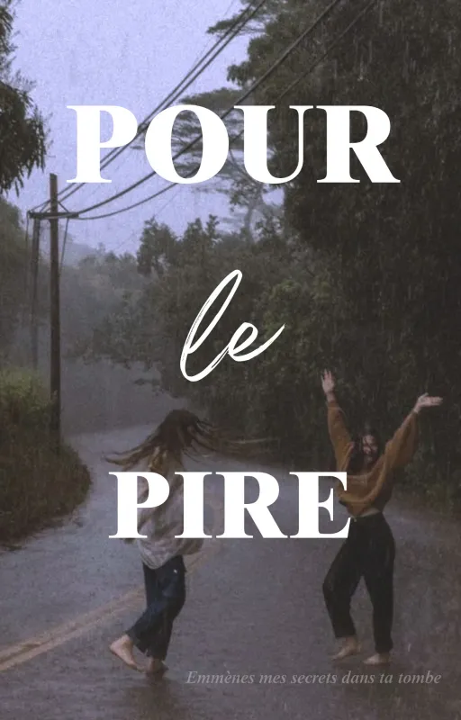POUR LE PIRE