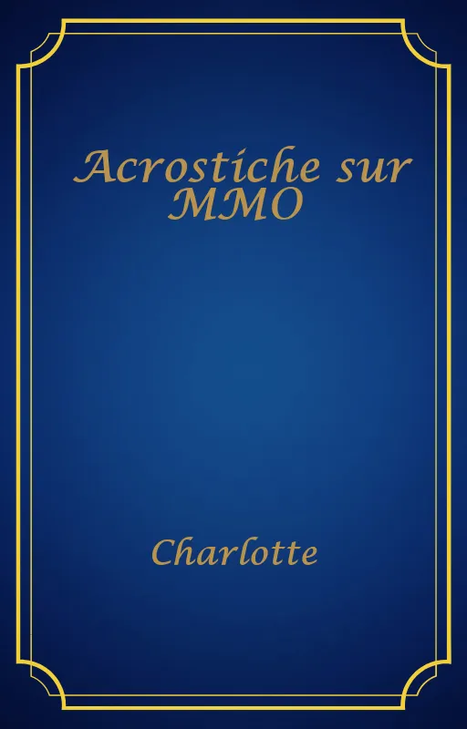 Acrostiche sur MMO