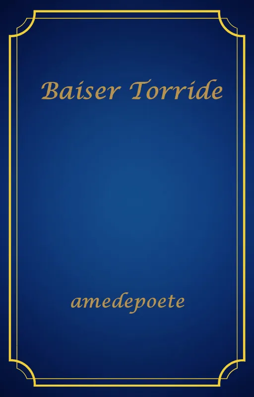 Baiser Torride