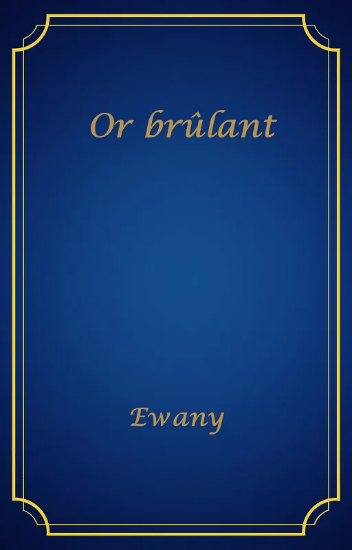 Or brûlant