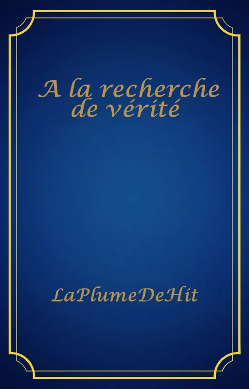 A la recherche de vérité