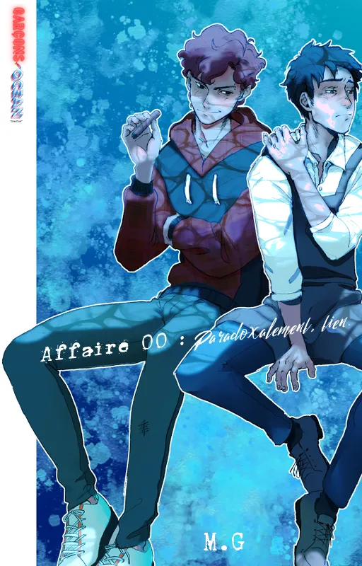 Affaire 00 : Paradoxalement, tien (Garçons Océan "Overflow")