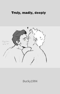 Truly, madly, deeply