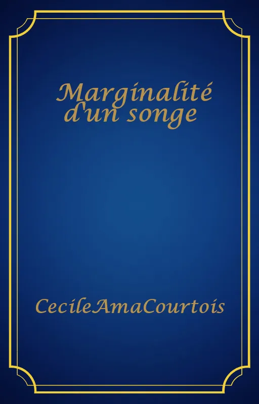 Marginalité d'un songe