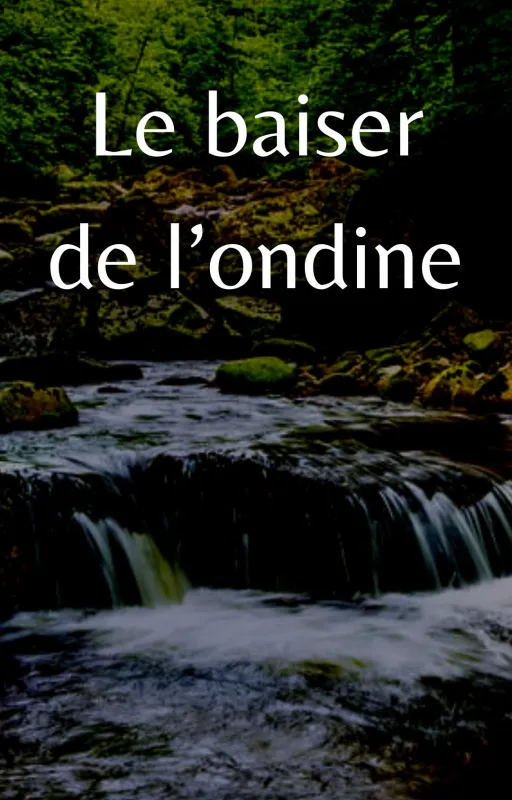 Le baiser de l'ondine