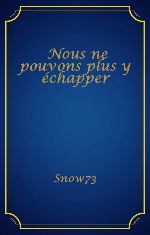 Nous ne pouvons plus y échapper