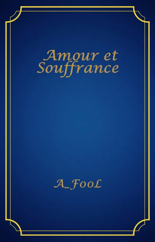 Amour et Souffrance
