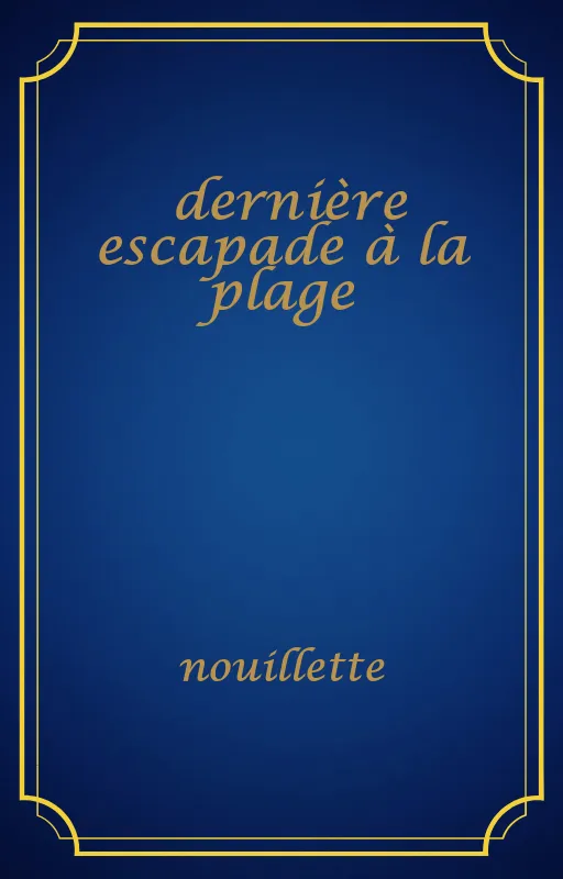 dernière escapade à la plage
