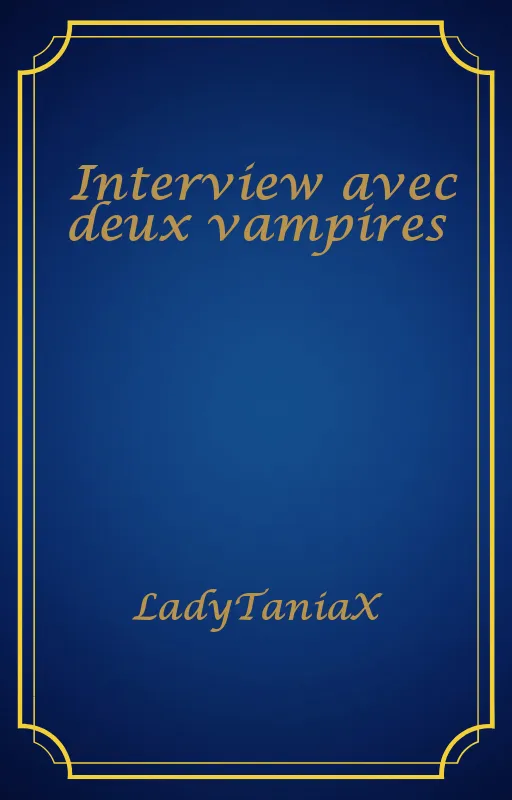 Interview avec deux vampires
