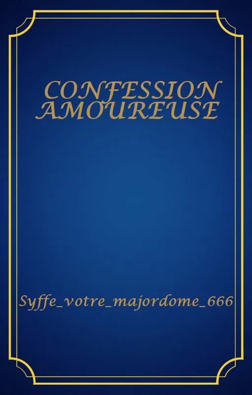CONFESSION AMOUREUSE
