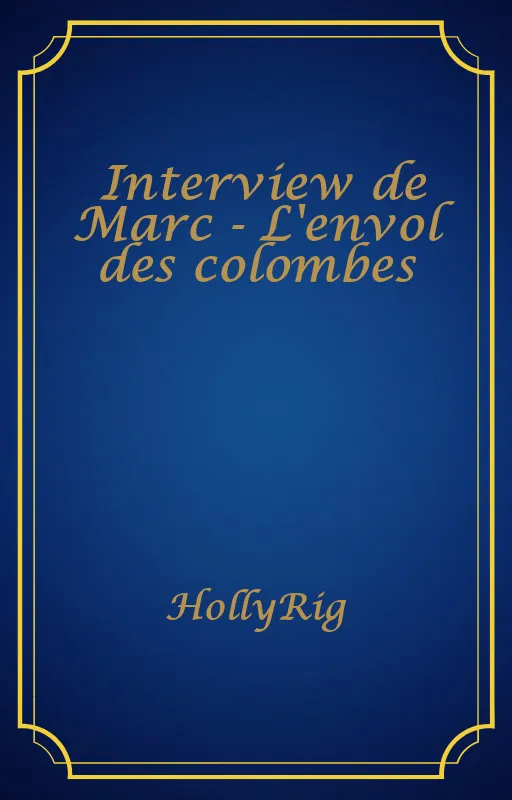 Interview de Marc - L'envol des colombes