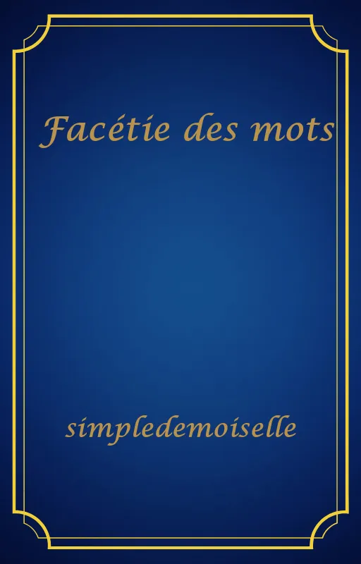 Facétie des mots