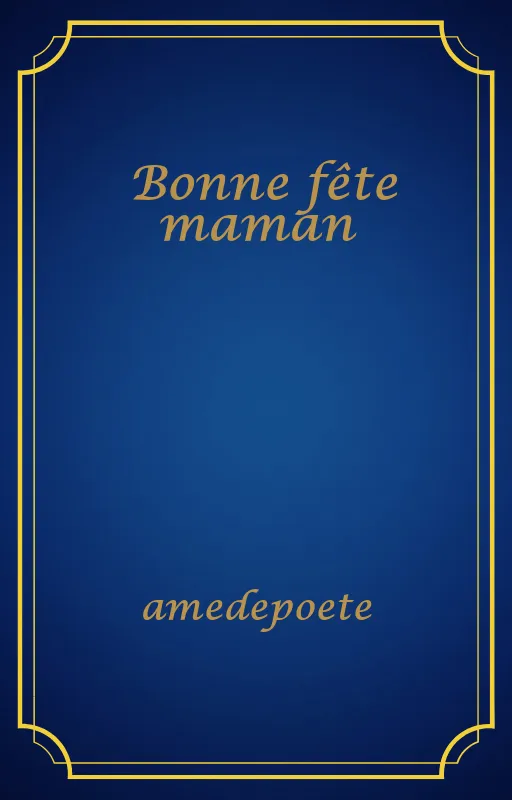 Bonne fête maman