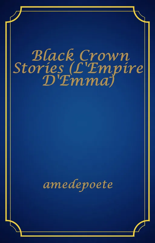 Black Crown Stories (L'Empire D'Emma)