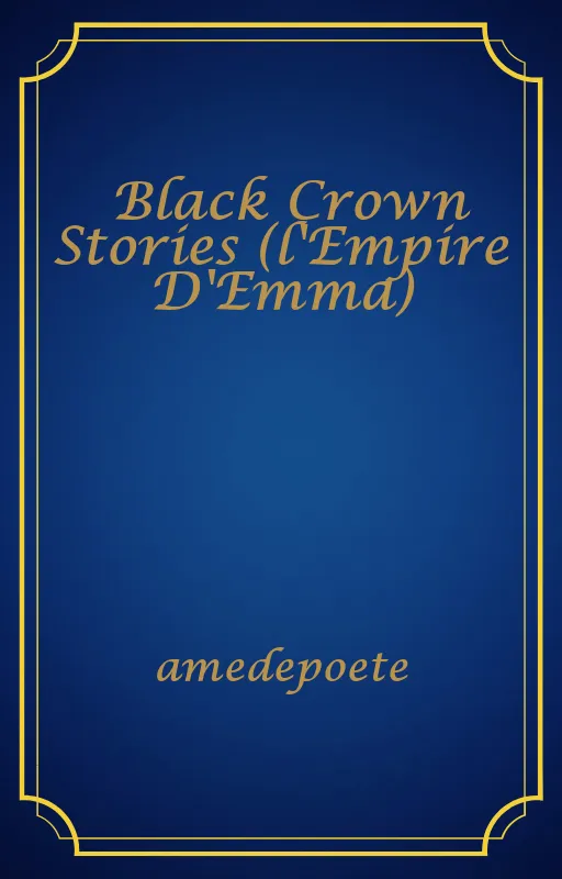 Black Crown Stories (l'Empire D'Emma)