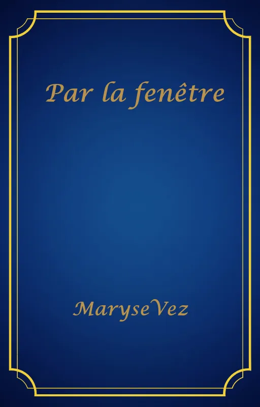 Par la fenêtre