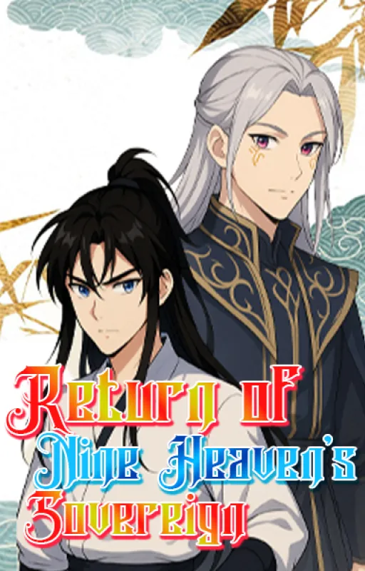 Return of the Nine Heaven's Sovereign