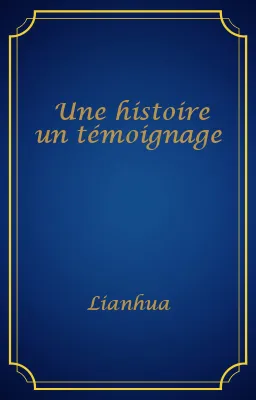 Une histoire un témoignage