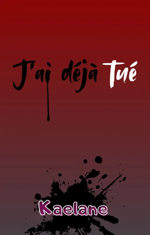 J'ai déjà tué