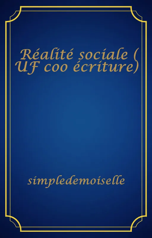 Réalité sociale ( UF coo écriture)