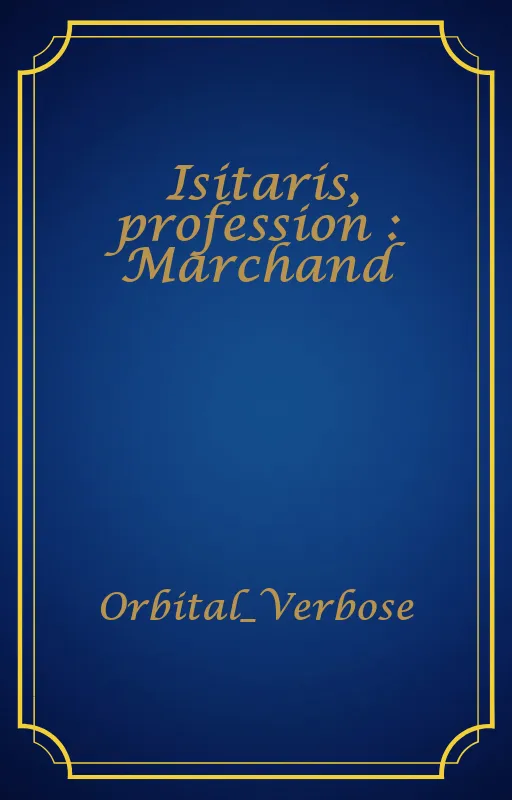 Isitaris, profession : Marchand