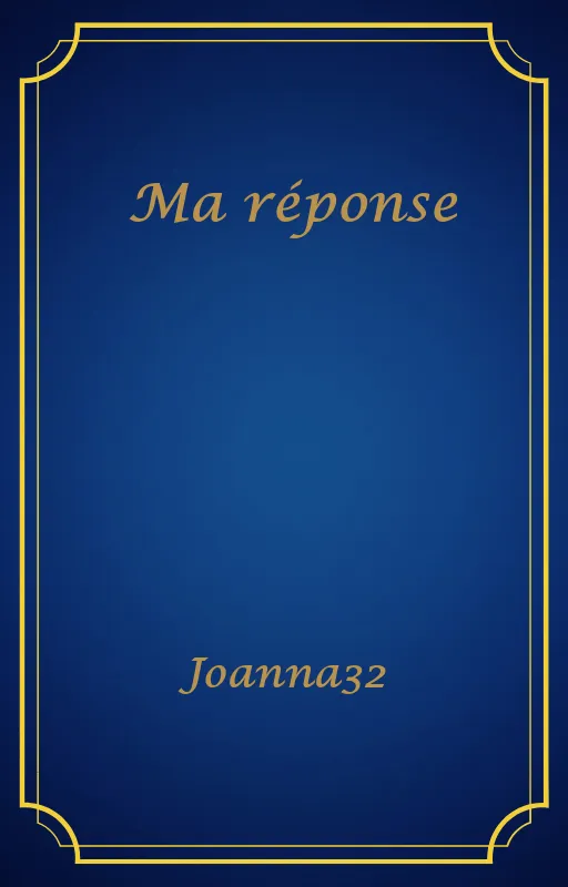 Ma réponse