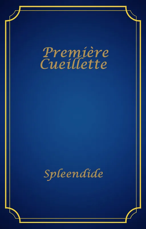 Première Cueillette