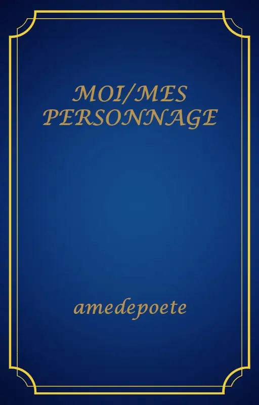 MOI/MES PERSONNAGE
