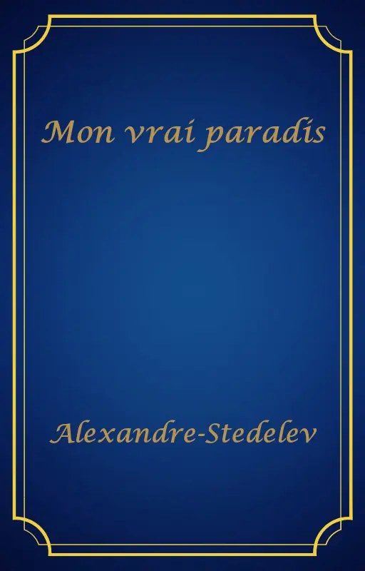 Mon vrai paradis