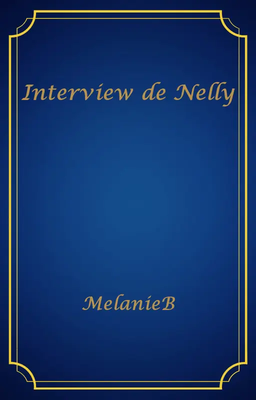 Interview de Nelly