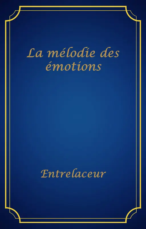 La mélodie des émotions