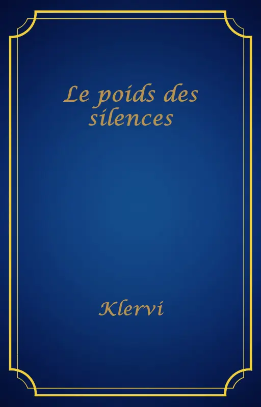 Le poids des silences
