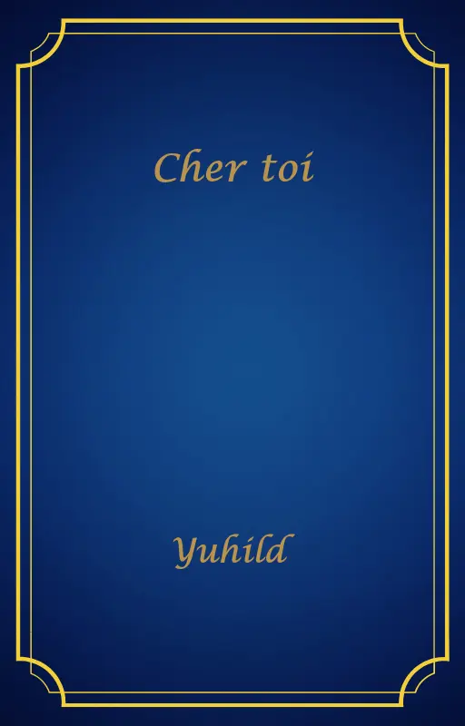 Cher toi